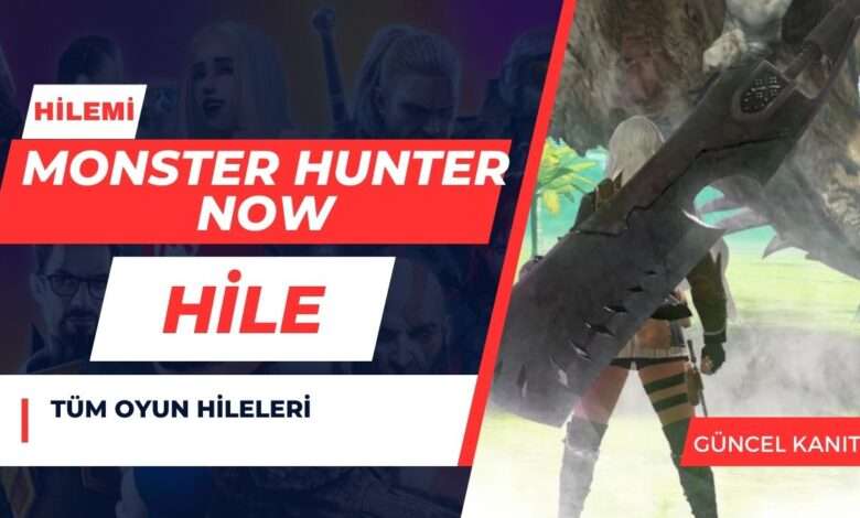 Monster Hunter Now Hile