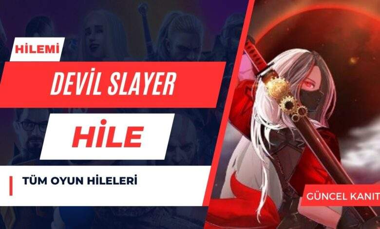 Devil Slayer Hile
