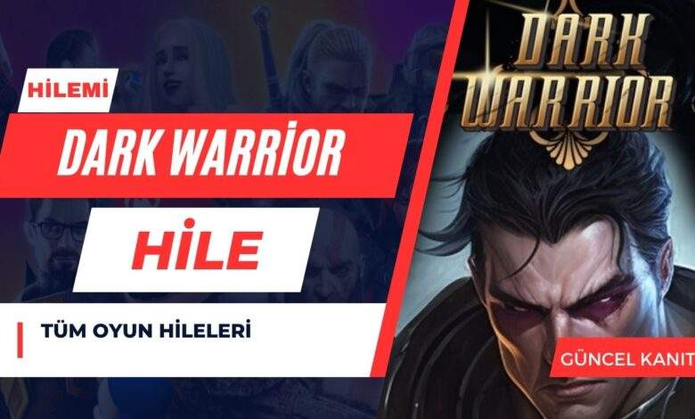 Dark Warrior Hile