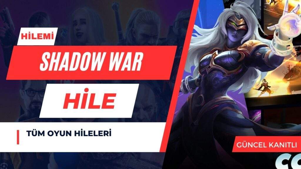 Shadow War Hile
