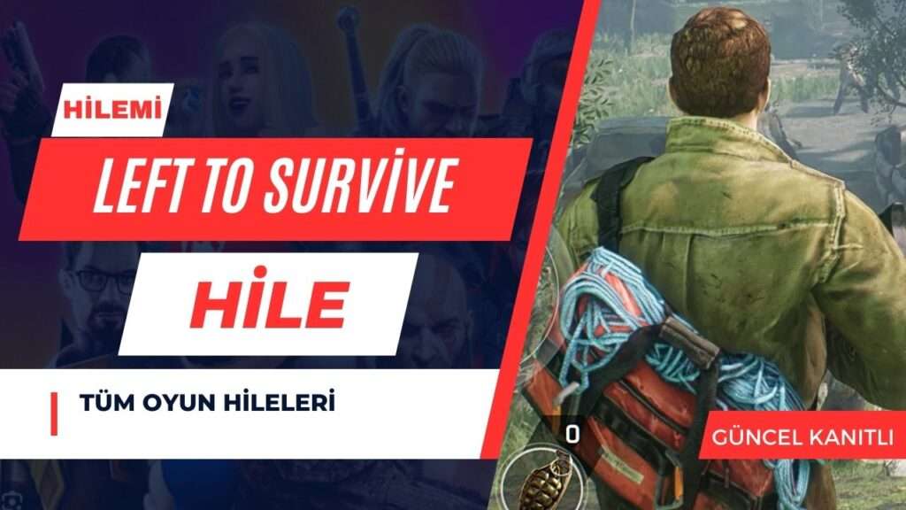 Left To Survive Hile