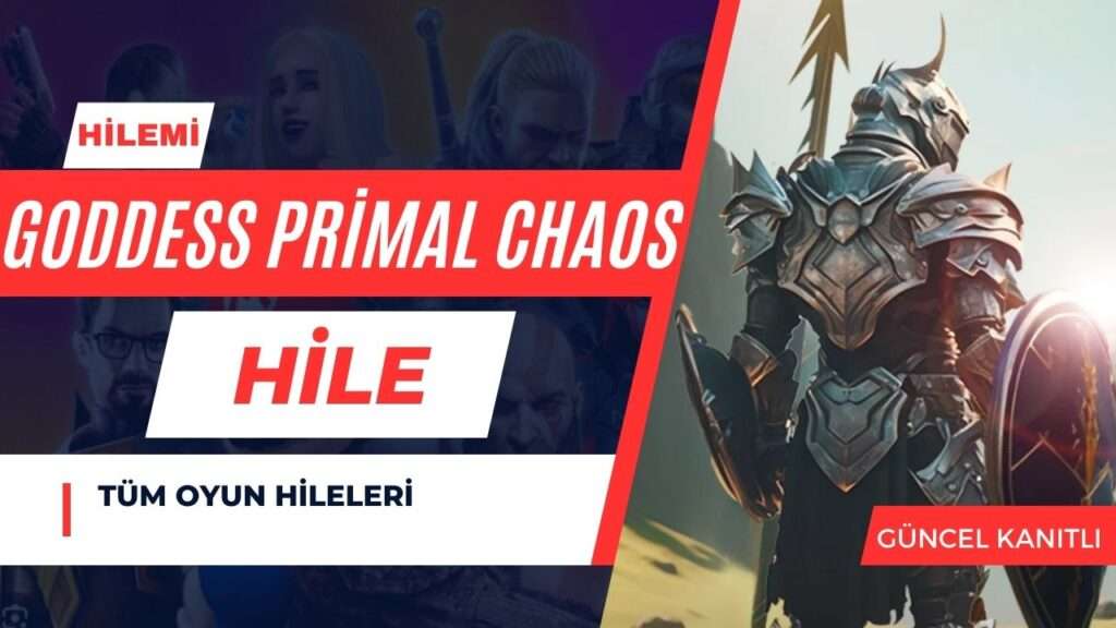 Goddess Primal Chaos Hile