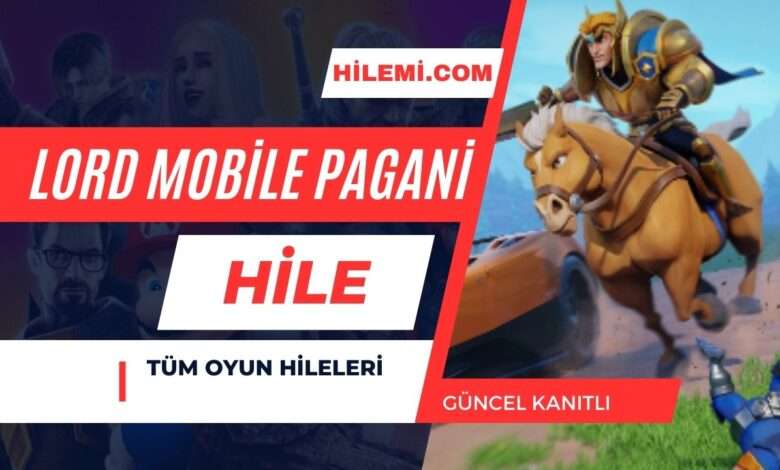 Lord Mobile Pagani Hile