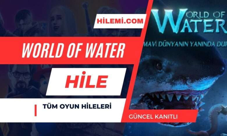 World of Water Hile