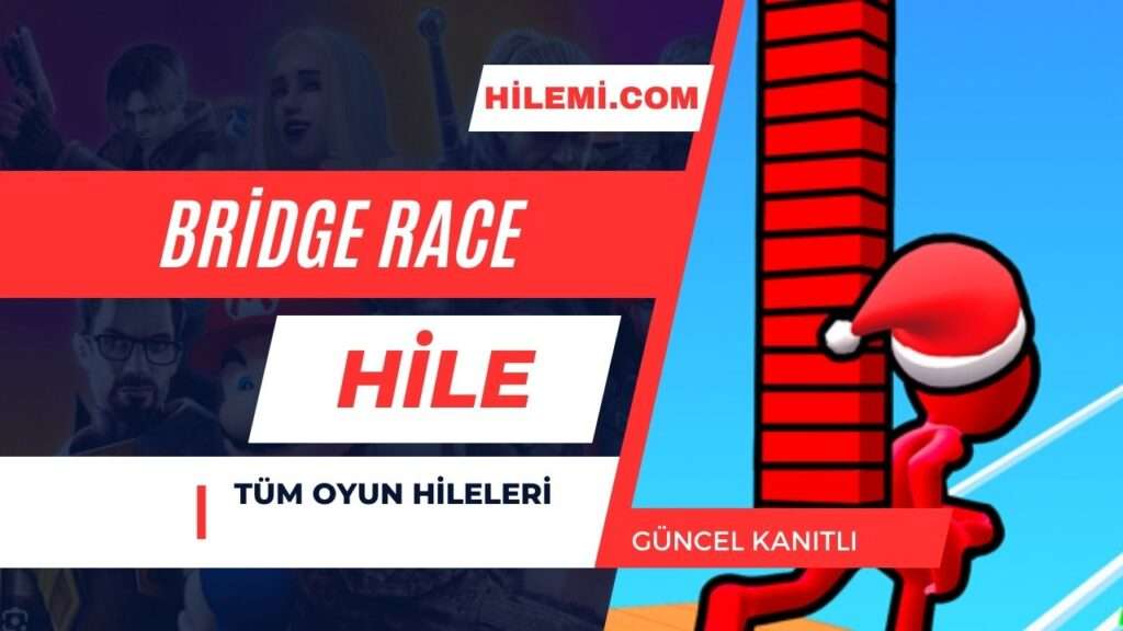 Bridge Race Hile