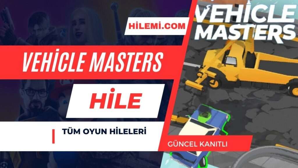 Vehicle Masters Hile